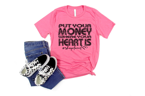 Pre-View Put Your Money Where Your Heart is Screen Print - Arizona Born Screens & Things
